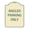 Signmission Designer Series Angle Parking Only, Tan & Green Heavy-Gauge Aluminum Sign, 24" x 18", TG-1824-24344 A-DES-TG-1824-24344 - alternate 1